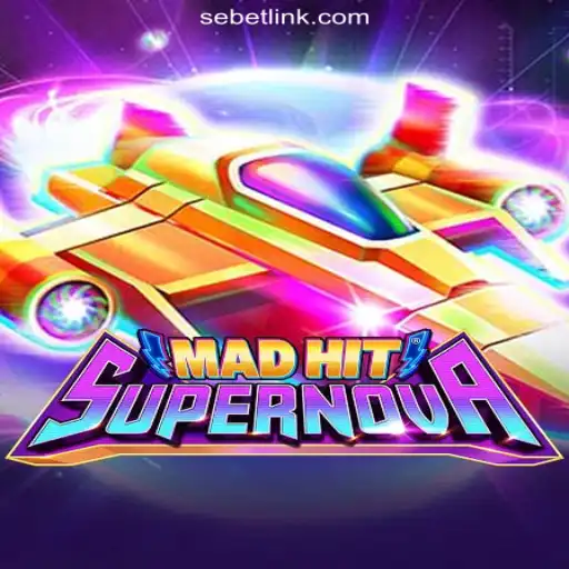 MadHitSupernova: The Ultimate Gaming Experience on SeBET.com